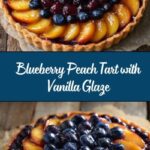 Easy Blueberry Peach Tart with Vanilla Glaze Recipe