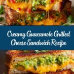 Guacamole Grilled Cheese Sandwich Recipe