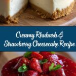 Rhubarb & Strawberry Cheesecake Recipe