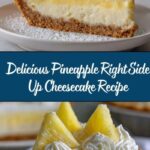 Pineapple Right Side Up Cheesecake Recipe
