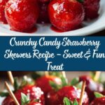 Candy Fruit Skewers: Crunchy, Sweet Strawberry Delight Recipe