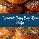 Crispy Bagel Bites Recipe