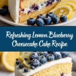 Lemon Blueberry Cheesecake Cake Recipe