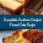 Southern Comfort Pound Cake Recipe