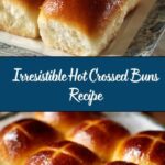 Hot Crossed Buns Recipe