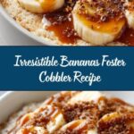 Delightful Bananas Foster Cobbler Recipe