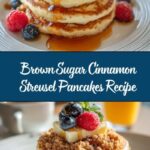 Brown Sugar & Cinnamon Streusel Pancakes Recipe