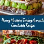 Honey Mustard Turkey Avocado Sandwich Recipe
